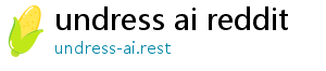 undress ai reddit